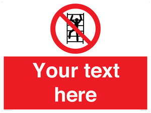 Custom prohibition No climbing